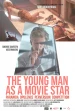 The Young Man as a Movie Star: Perversion