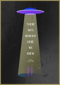 There Was Nobody Here We Knew