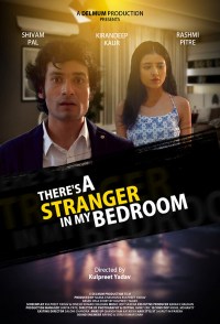 There's A Stranger in My Bedroom