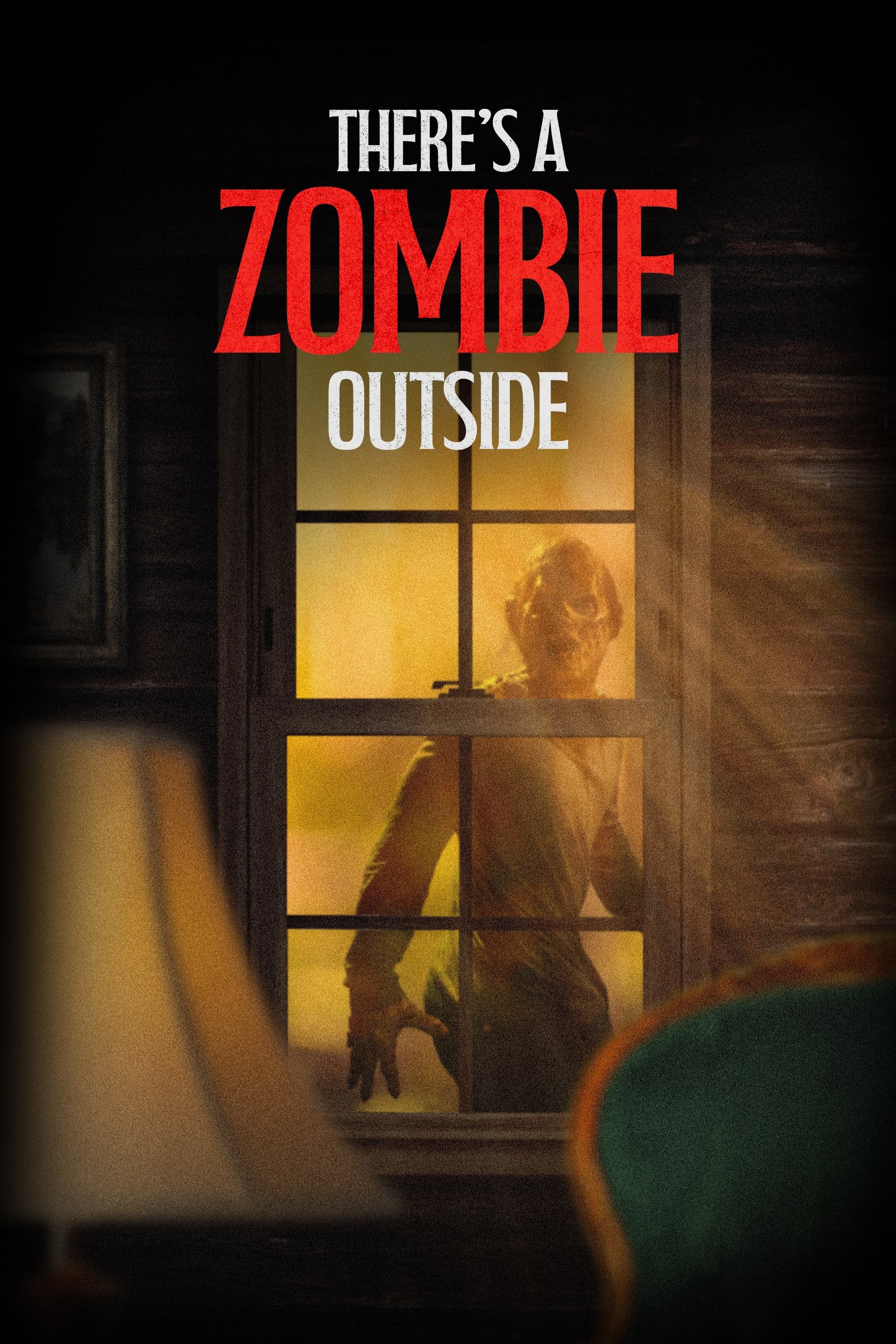 Poster de THERE'S A ZOMBIE OUTSIDE