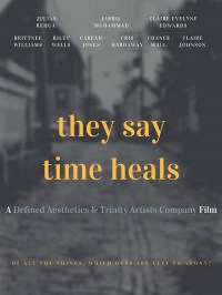 They Say Time Heals