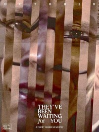 They've Been Waiting for You