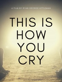 This Is How You Cry