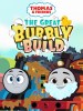 Thomas and Friends: The Great Bubbly Build