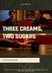 Three Creams, Two Sugars