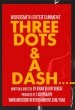 Three Dots and a Dash