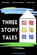 Three Story Tales