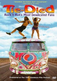 Tie-died: Rock 'n Roll's Most Deadicated Fans