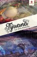 Tijuana la otra historia
