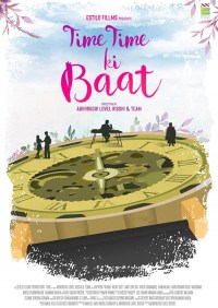 Time Time Ki Baat - A Matter of Time