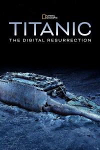 Titanic: La resurrección digital