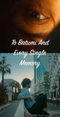 To Batumi and every single memory