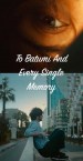 To Batumi and every single memory