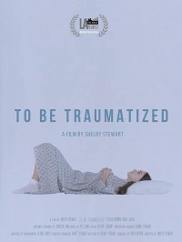To Be Traumatized