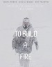 To Build A Fire