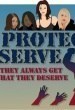 To Protect and Serve: A Midsummer Nightmare