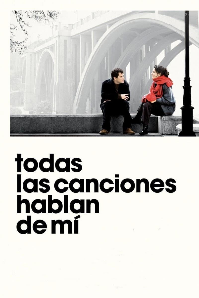 Poster de TODAS LAS CANCIONES HABLAN DE MÍ en español