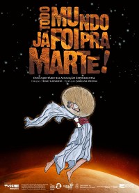 Película Todo Mundo Já Foi Pra Marte