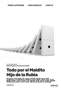 Todo Por El Maldito Hijo De La Rubia