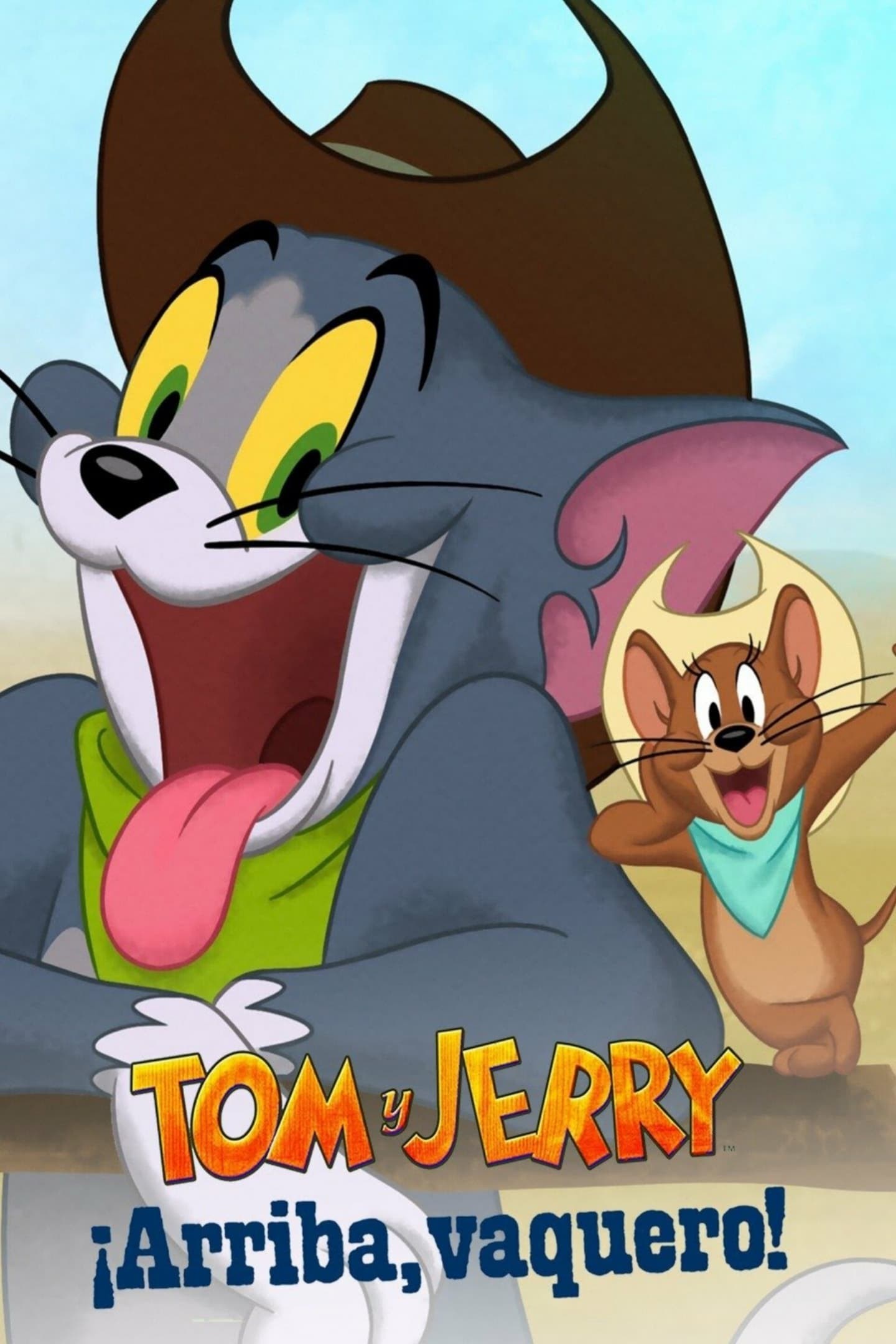 Poster de TOM Y JERRY: ¡VAQUERO ARRIBA! en español