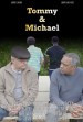 Tommy & Michael