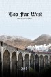 Too Far West