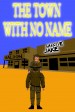 Town with No Name - Massive Jake