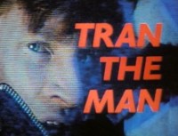Tran the Man