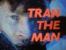 Tran the Man
