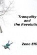 Tranquility and the Revolution Zeno Effect