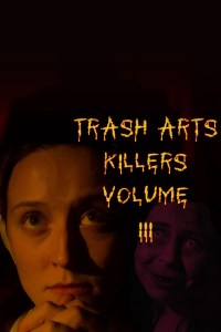 Película Trash Arts Killers Volume Three