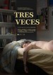 Tres veces