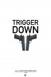 Trigger Down