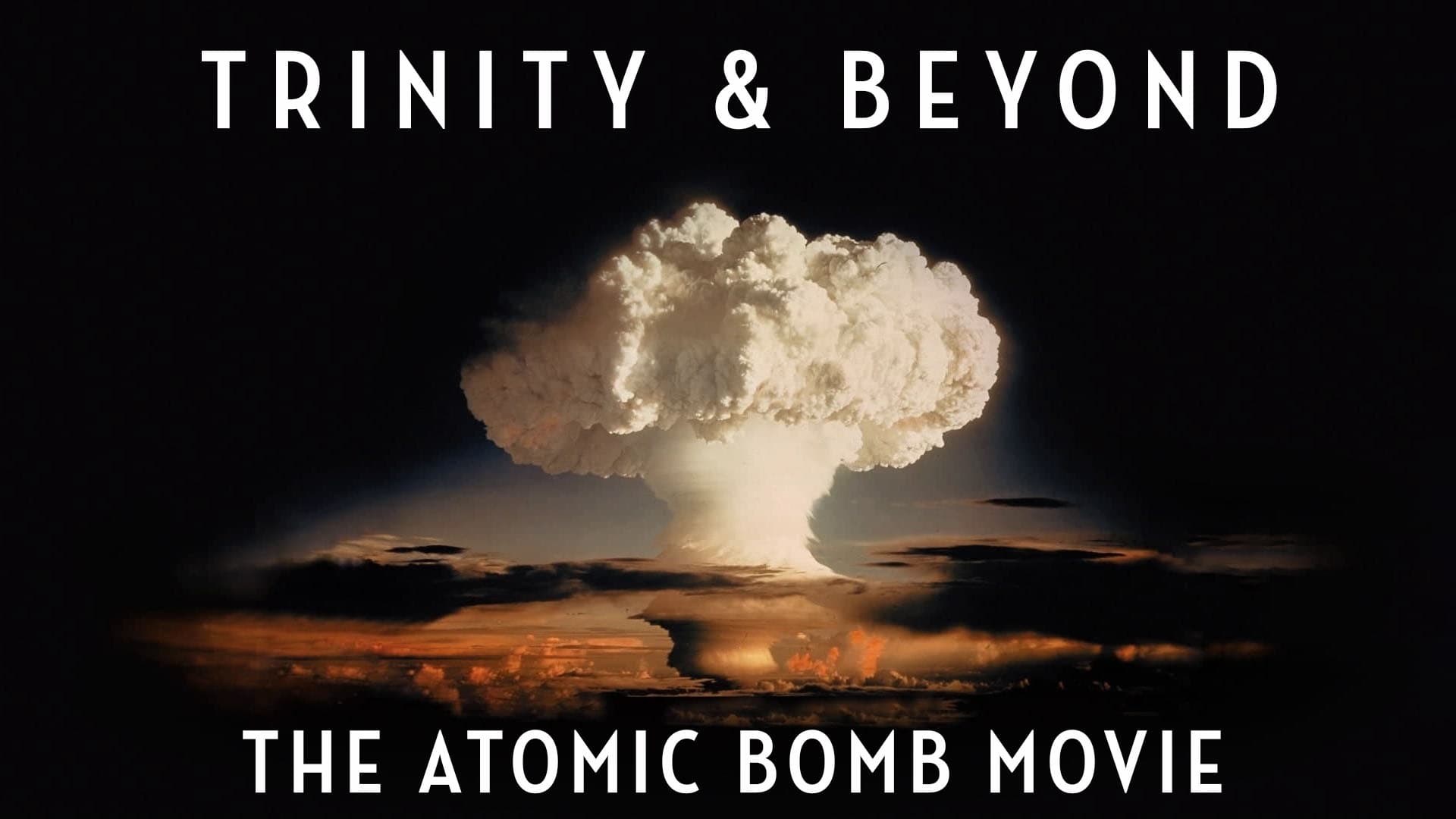 Foto de TRINITY AND BEYOND: THE ATOMIC BOMB MOVIE