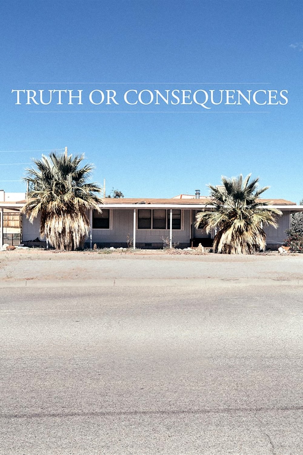 Poster de TRUTH OR CONSEQUENCES en inglés