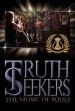 Truth Seekers: The Music of Souls