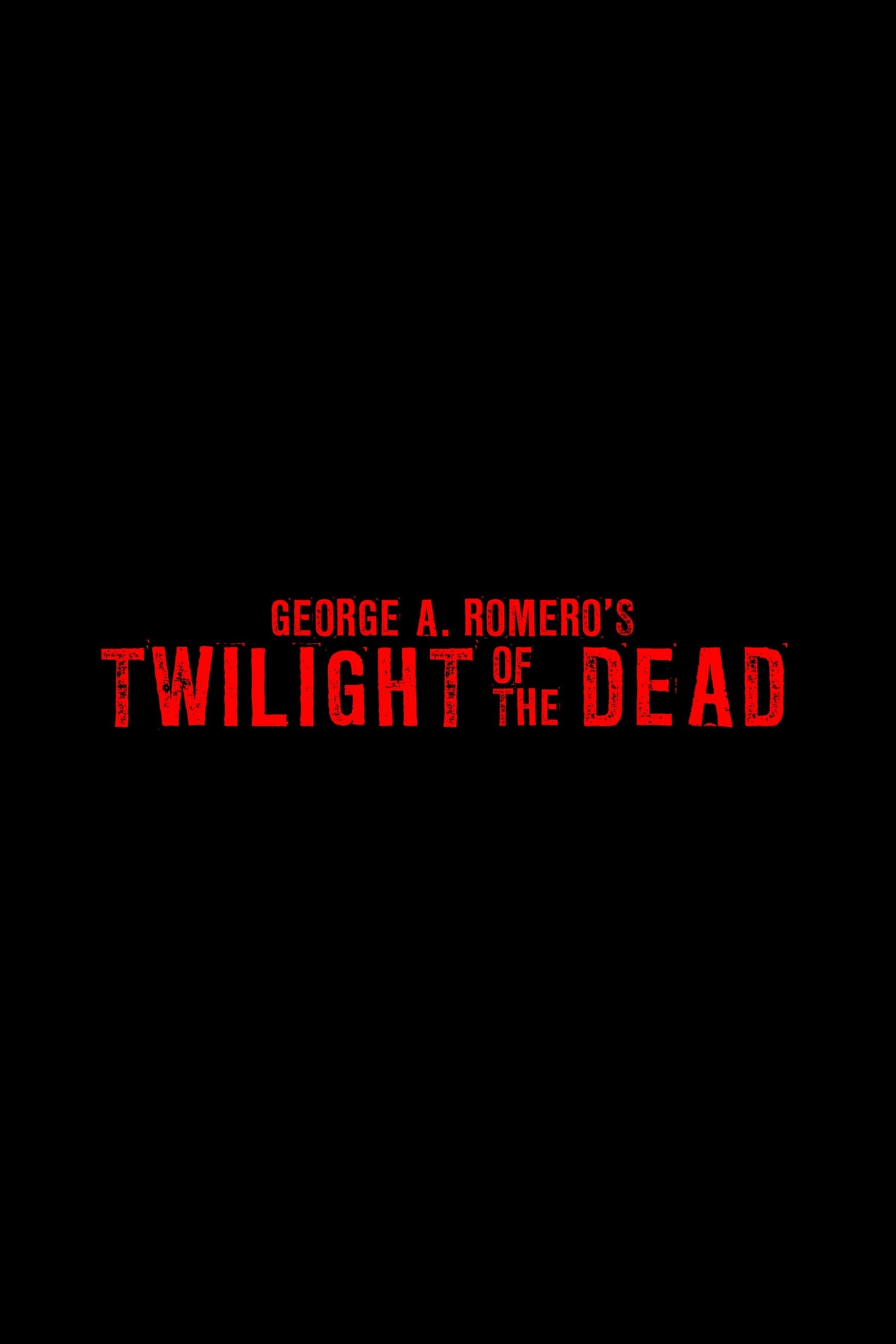 Poster de TWILIGHT OF THE DEAD