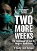 Two More Weeks: The Coronavirus and its Longest Lockdown