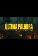 Última Palabra
