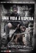 Uma Vida à Espera