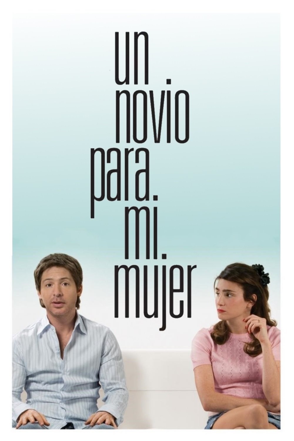 Poster de UN NOVIO PARA MI MUJER en español