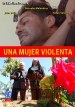 Una Mujer Violenta
