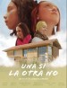 Una Si La Otra No