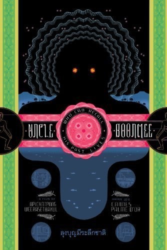 Poster de UNCLE BOONMEE RECUERDA SUS VIDAS PASADAS