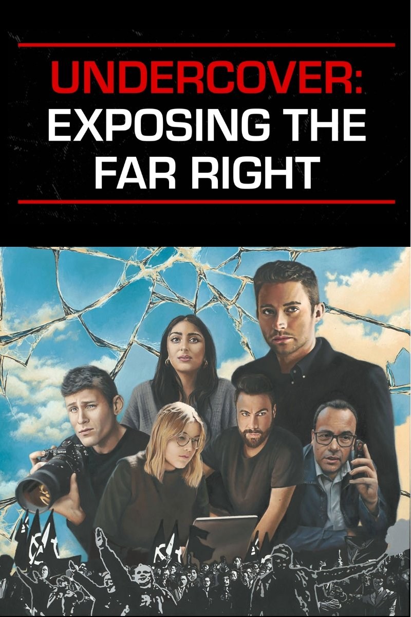 Poster de UNDERCOVER: EXPOSING THE FAR RIGHT en inglés