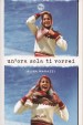 Un'ora sola ti vorrei