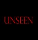 UNSEEN