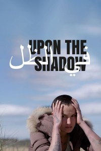 Película Upon the Shadow