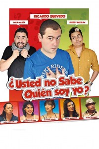 Usted No Sabe Quien Soy Yo? 