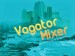 Vagator Mixer